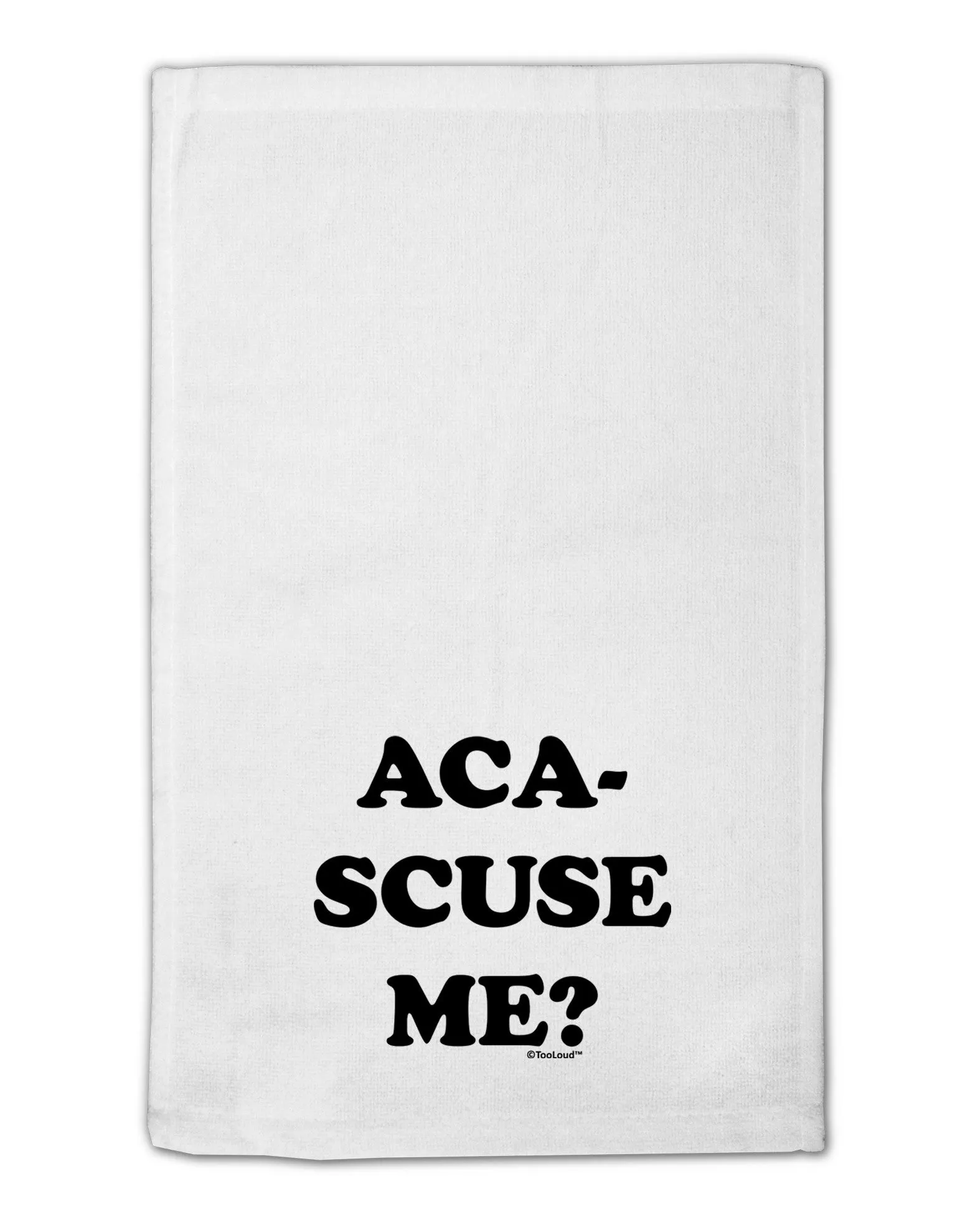 Aca-Scuse Me 11&#x22;x18&#x22; Dish Fingertip Towel